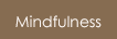 Mindfulness